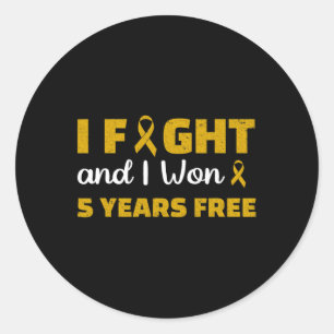 I Foght And I Won 5 Years Free Childhood Cancer Aw Classic Round Sticker