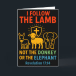 I Follow The Lamb Not Donkey Or Elephant Christian Card<br><div class="desc">I Follow The Lamb Not Donkey Or Elephant Christian Faith Long Sleeve</div>