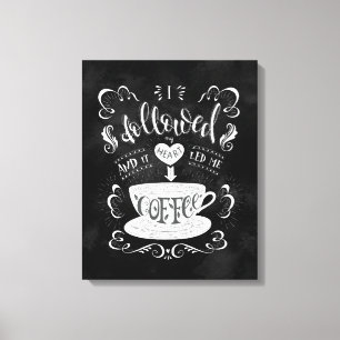 I Followed My Heart and it Led me to Coffee Canvas Print