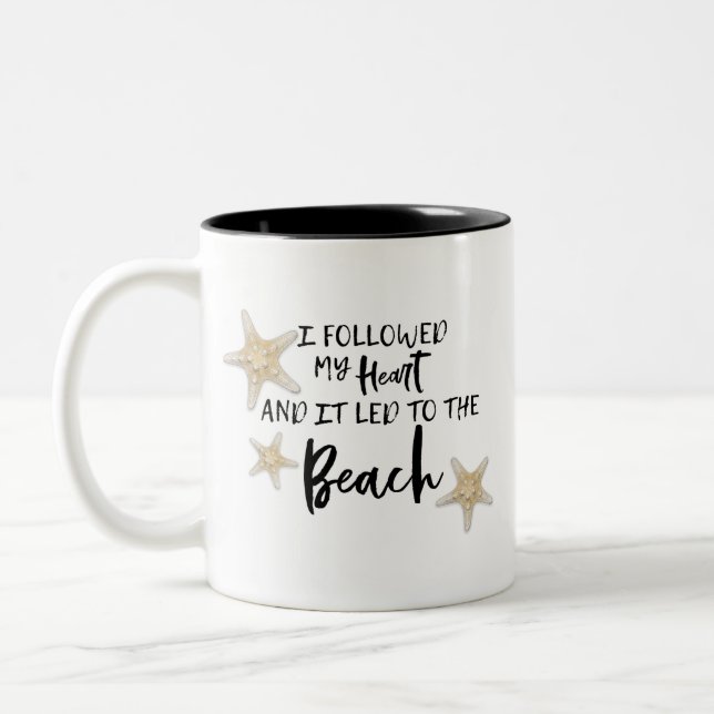 I Followed My Heart And It Led To The Beach Mug (Left)