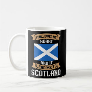 I Followed My Heart And Scotland Scottish Coffee Mug