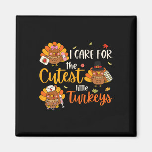 I For Cutest Little Turkey Nurse Thanksgiving Scru Magnet