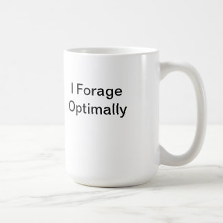 I Forage Optimally Mug