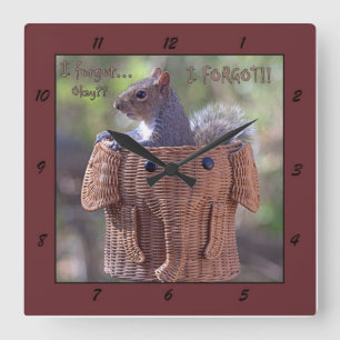 I forgot … Okay? … I FORGOT!! Square Wall Clock