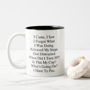 I Forgot What I Was Doing Funny 50th Birthday Two-Tone Coffee Mug