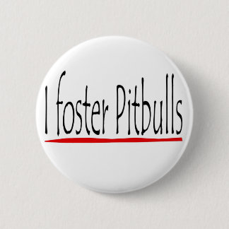 I foster pitbulls button