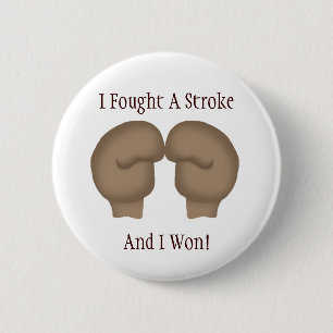 I Fought A Stroke Button