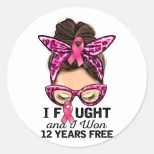 I Fought And I Won 12 Years Free Messy Bun Breast  Classic Round Sticker