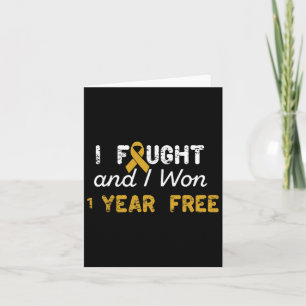I Fought And I Won 1 Years Free Childhood Cancer A Card