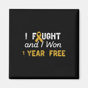 I Fought And I Won 1 Years Free Childhood Cancer A Magnet