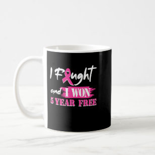 I Fought And I Won 5 Year Free Breast Cancer Aware Coffee Mug
