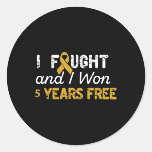 I Fought And I Won 5 Years Free Childhood Cancer A Classic Round Sticker