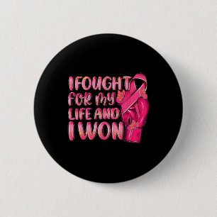 I Fought For My Life And I Won Gloves Boxing Breas 6 Cm Round Badge