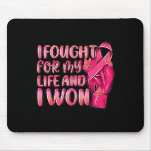 I Fought For My Life And I Won Gloves Boxing Breas Mouse Pad