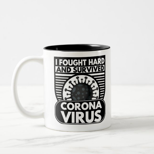 I FOUGHT HARD AND SURVIVED Two-Tone COFFEE MUG (Left)