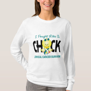 I Fought Like A Chick Cervical Cancer Survivor T-Shirt
