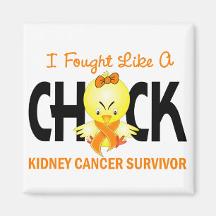 I Fought Like A Chick Kidney Cancer Survivor Magnet
