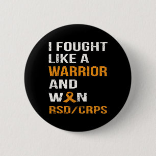 I Fought Like A Warrior And Won Rsd - Crps 6 Cm Round Badge