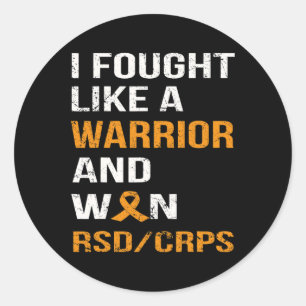 I FOUGHT LIKE A WARRIOR and WON RSD - CRPS  Classic Round Sticker