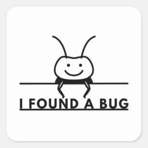 I found a bug square sticker