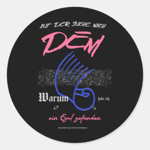 I Found A I Don't Care In My Search For The Why - Classic Round Sticker