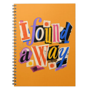 I found a way - Inspirational Notebook