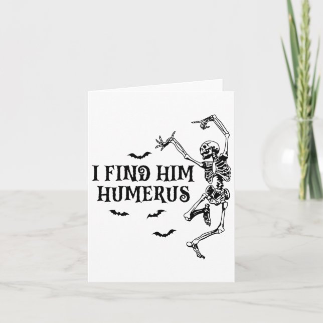 I Found Him Humerus Spooky Halloween Couples Match Card (Front)
