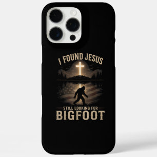 I Found Jesus Still Looking Bigfoot Funny Faith iPhone 16 Pro Max Case