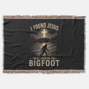 I Found Jesus Still Looking Bigfoot Funny Faith Throw Blanket