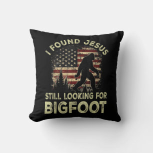 I Found Jesus Still Looking Bigfoot Funny Summer C Cushion