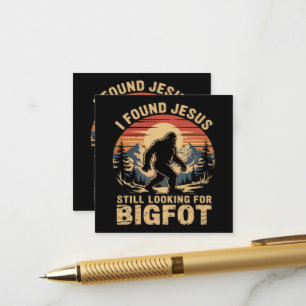 I Found Jesus Still Looking for Bigfoot Enclosure Card