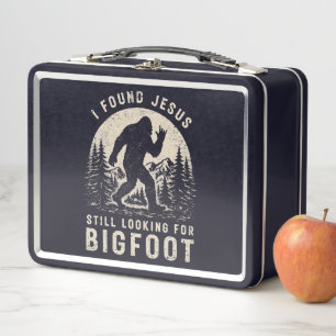 I Found Jesus Still Looking for Bigfoot Sasquatch Metal Lunch Box