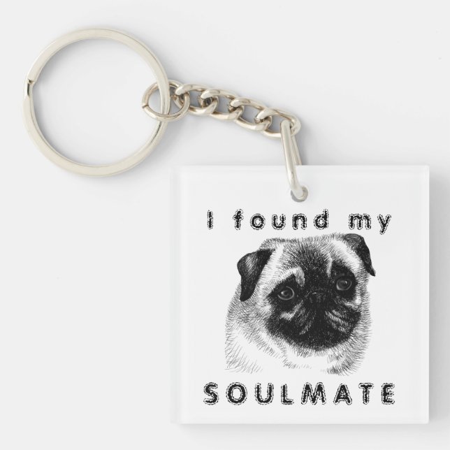 I found my pug soulmate key ring (Front)