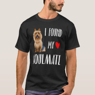 I Found My Soulmate Australian Terrier Dog Best F T-Shirt