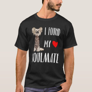 I Found My Soulmate Chinese Crested Dog Best Frie T-Shirt