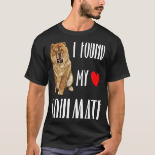 I Found My Soulmate Chow Chow Dog Best Friend T-Shirt