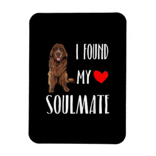 I Found My Soulmate Newfoundland Dog Lover Magnet