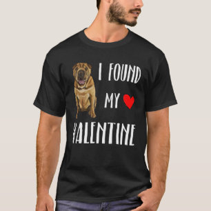 I Found My Valentine Day Chinese Shar Pei Dog T-Shirt
