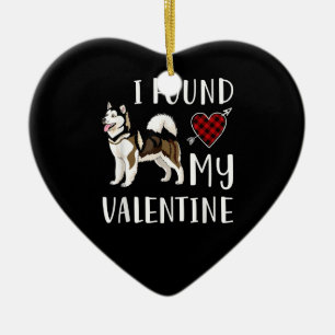 I Found My Valentine Day Husky Lover Gift Ceramic Ornament
