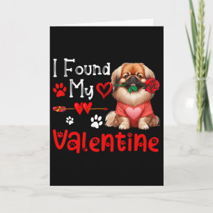 I Found My Valentine Pekingese With Flower Cute He Card
