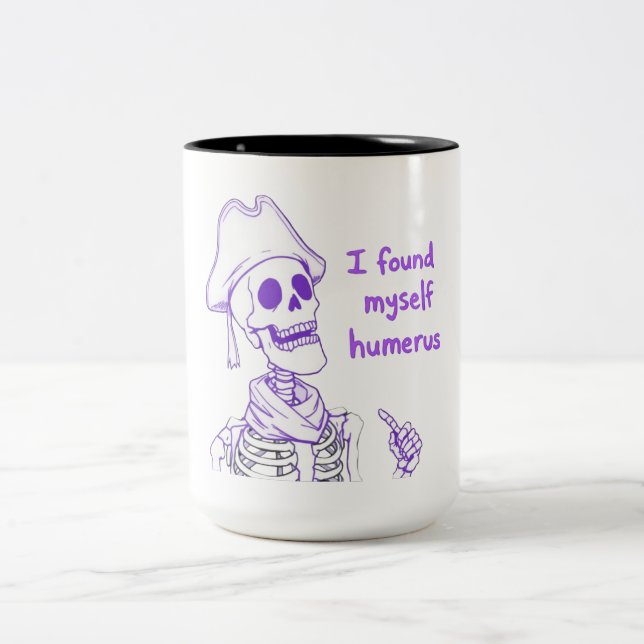 I Found Myself Humerus - Funny Skeleton Pun  Two-Tone Coffee Mug (Center)