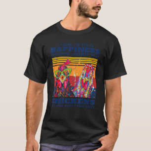 I Found The Key To Happiness Surround Yourself Wit T-Shirt