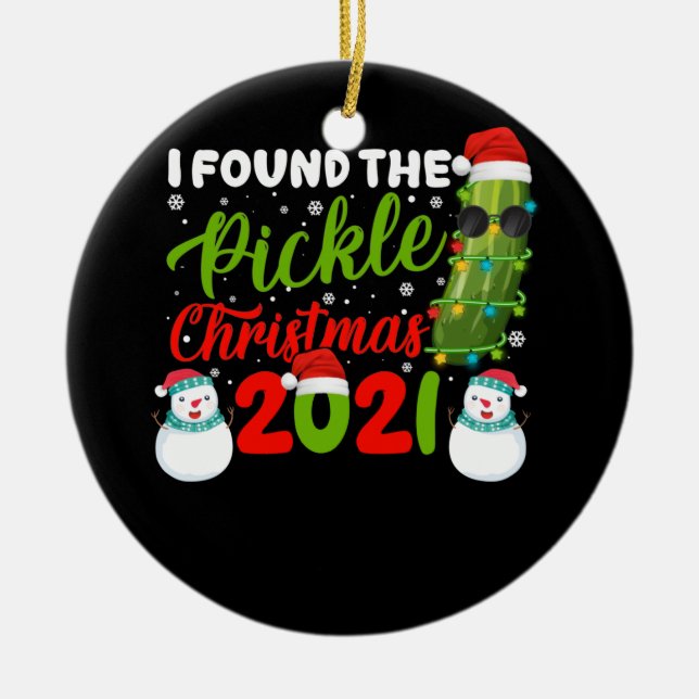 I Found The Pickle Christmas 2021 Santa Pickle Ceramic Ornament (Front)