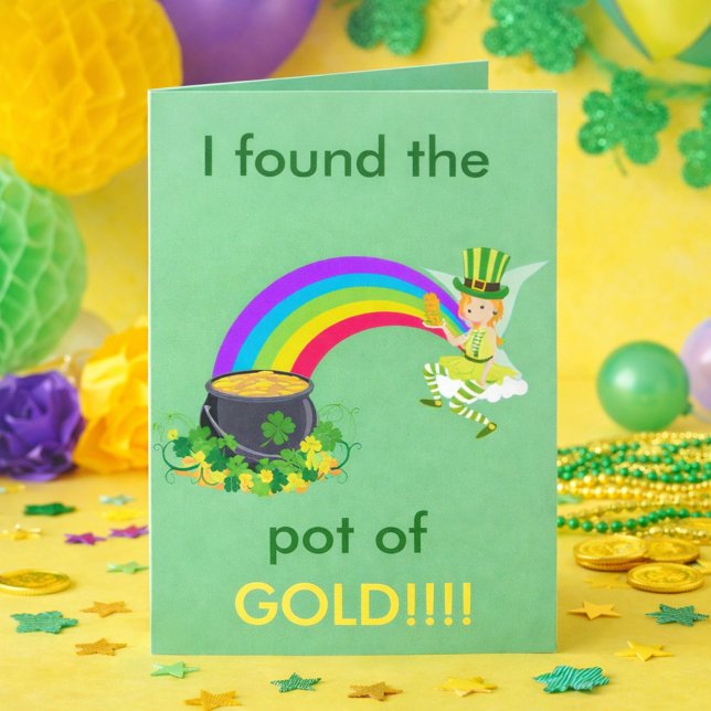 I Found the Pot of Gold Funny St. Patrick’s Day  Card (Creator Uploaded)