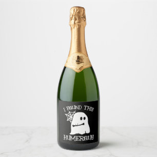 I Found This Humerous Funny Ghost Doctor Nurse Hal Sparkling Wine Label