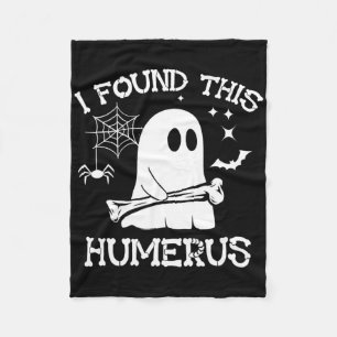 I Found This Humerus Boo Ghost Skeleton Halloween Fleece Blanket
