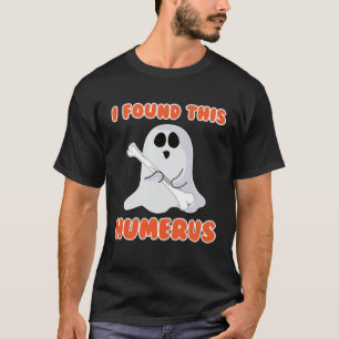 I Found This Humerus Cute Ghost Halloween Costume T-Shirt