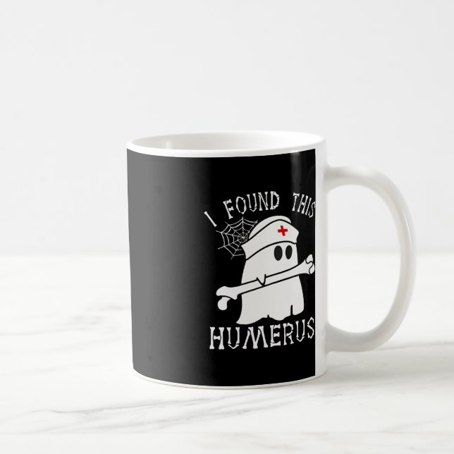 I Found This Humerus Fun Ghost Nurse Halloween  Coffee Mug (Right)