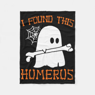 I Found This Humerus Fun Halloween Ghost Skeleton Fleece Blanket