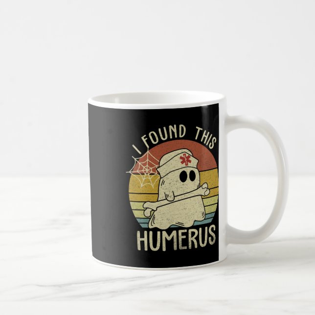 I Found This Humerus Fun Halloween Nurse Fall Scru Coffee Mug (Right)